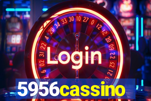 5956cassino