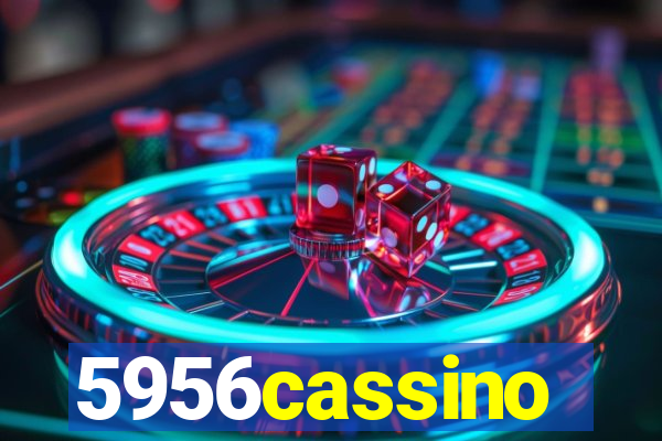 5956cassino