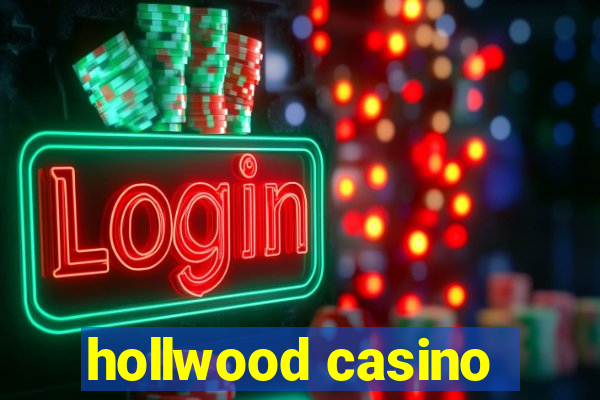 hollwood casino