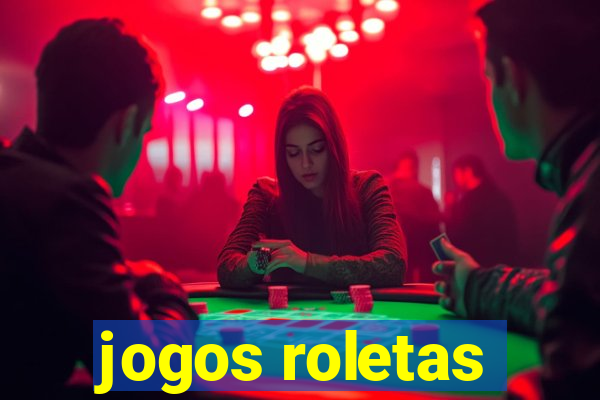 jogos roletas