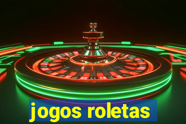 jogos roletas