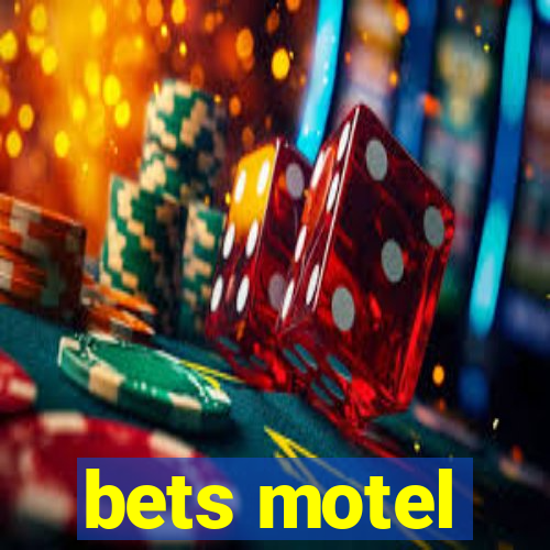 bets motel