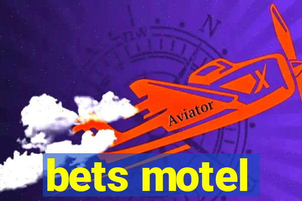 bets motel