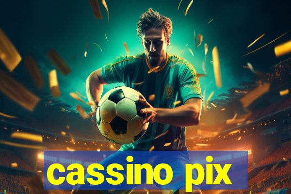 cassino pix