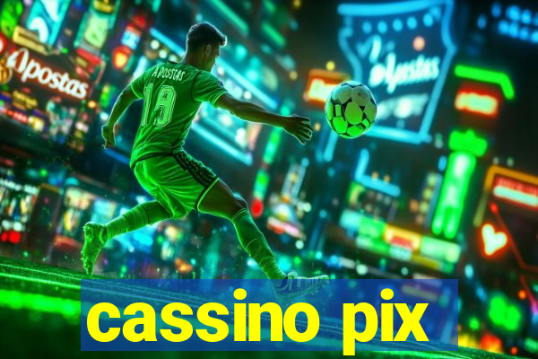 cassino pix