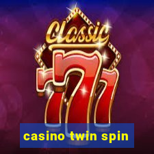 casino twin spin