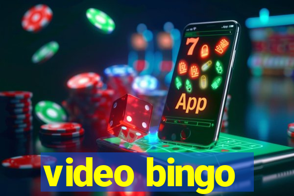 video bingo