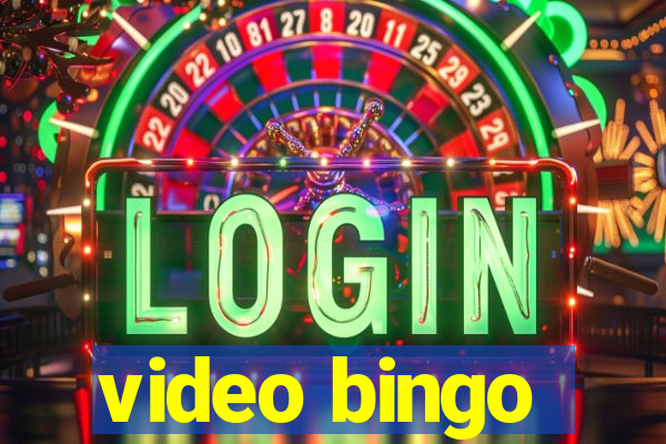 video bingo