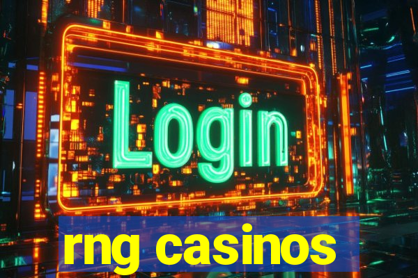 rng casinos