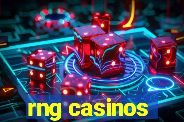 rng casinos