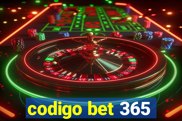 codigo bet 365