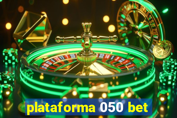 plataforma 050 bet