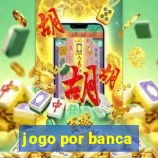 jogo por banca