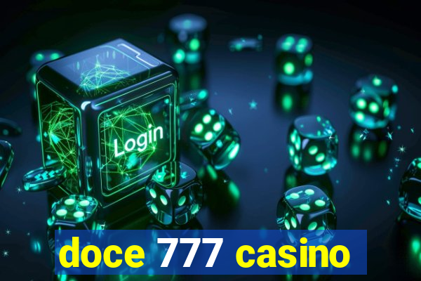 doce 777 casino