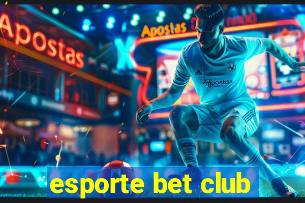 esporte bet club