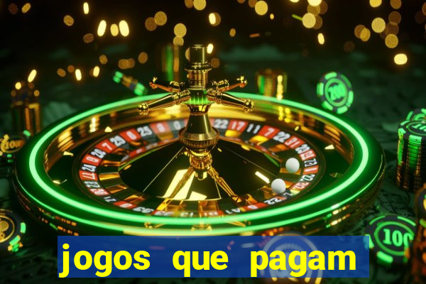 jogos que pagam dinheiro para jogar