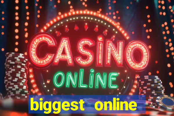 biggest online casino sites