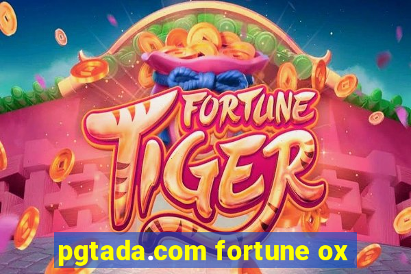 pgtada.com fortune ox