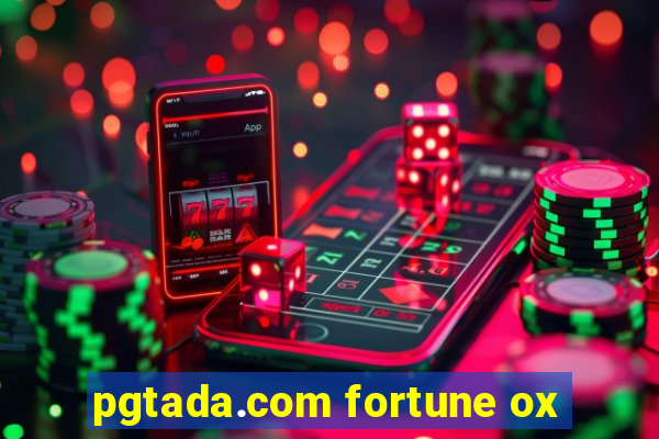 pgtada.com fortune ox