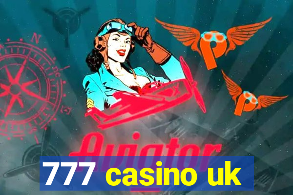 777 casino uk