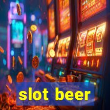 slot beer