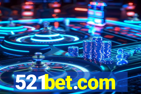 521bet.com