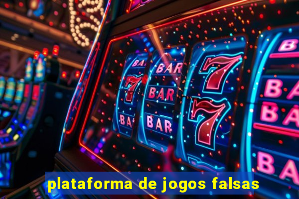 plataforma de jogos falsas