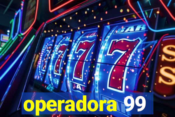 operadora 99