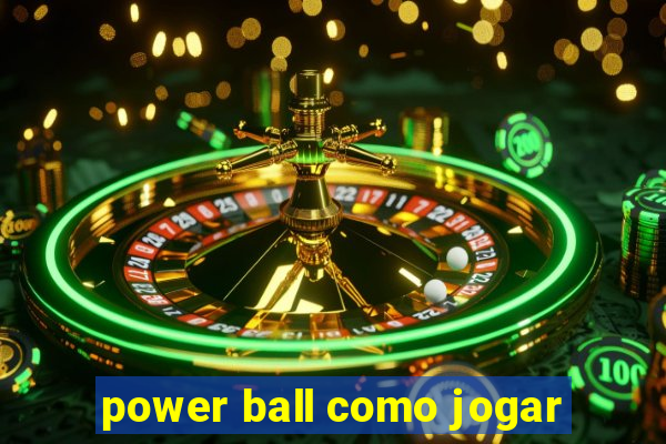 power ball como jogar