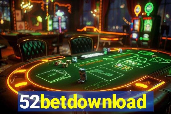 52betdownload