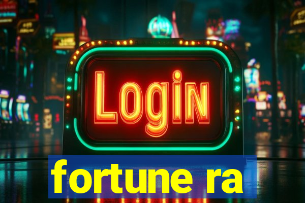 fortune ra