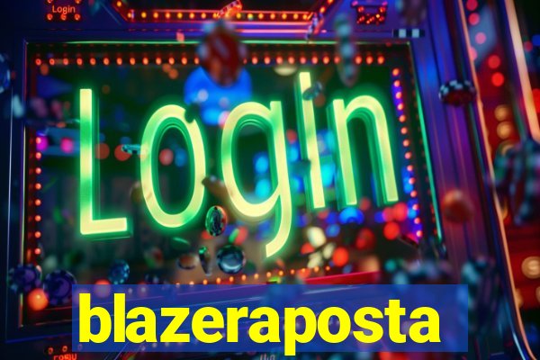 blazeraposta