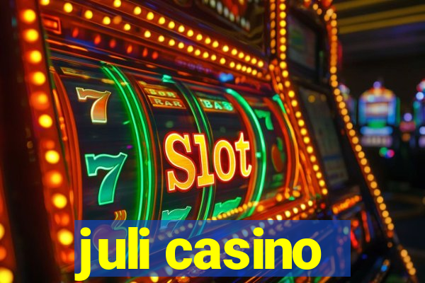 juli casino