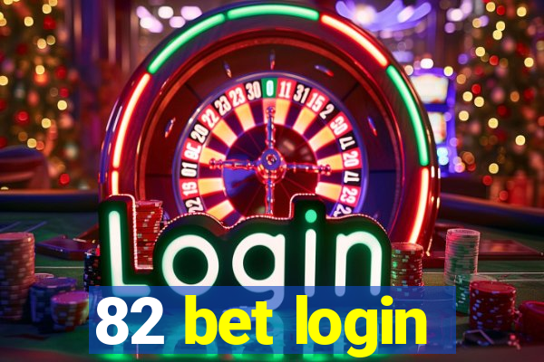 82 bet login