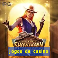 jogos de casino para ganhar dinheiro