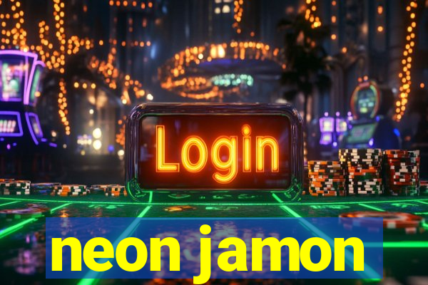 neon jamon