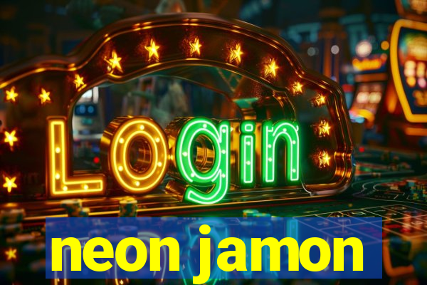 neon jamon