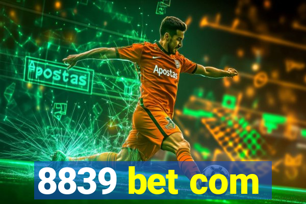 8839 bet com