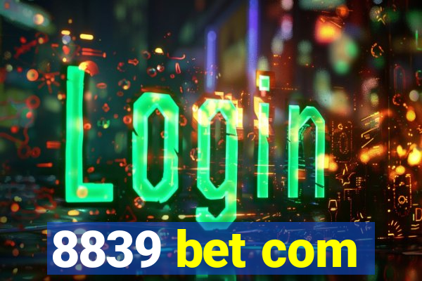 8839 bet com