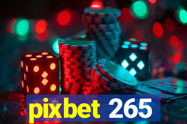 pixbet 265