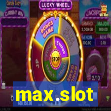 max.slot