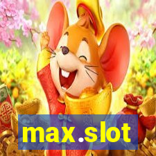 max.slot