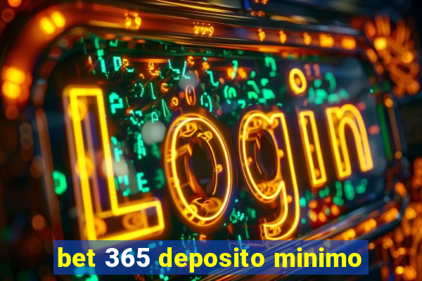 bet 365 deposito minimo