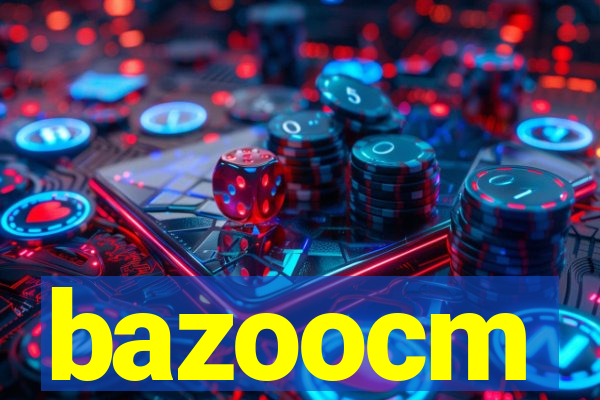 bazoocm