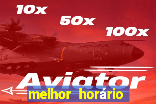 melhor horário para jogar fortune ox a noite