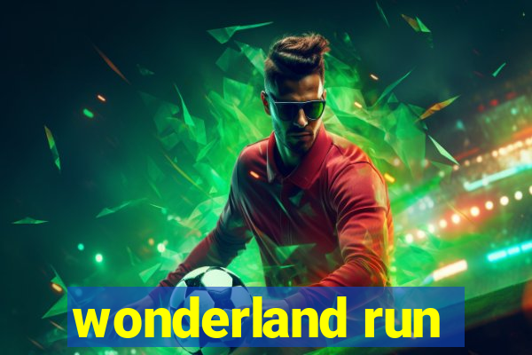 wonderland run