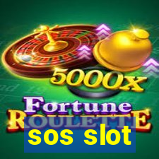 sos slot