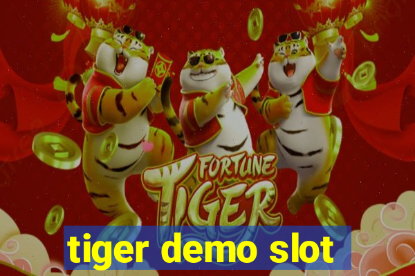 tiger demo slot