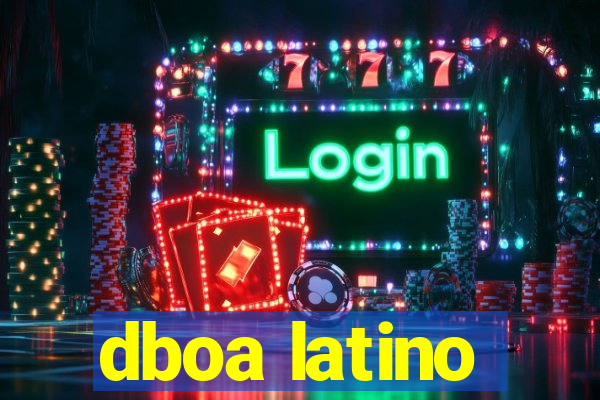 dboa latino