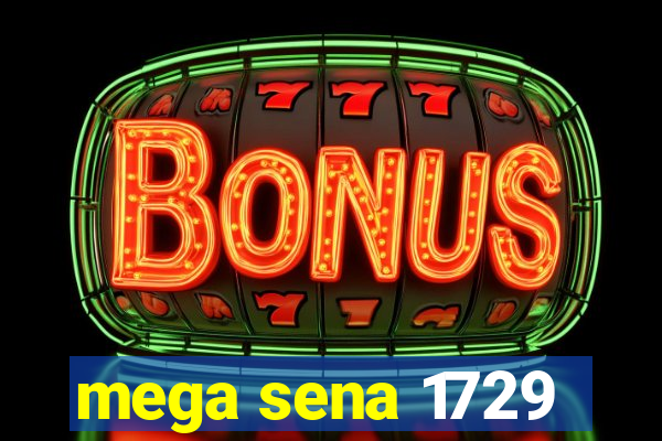 mega sena 1729